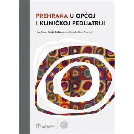 PREHRANA U OPĆOJ I KLINIČKOJ PEDIJATRIJI