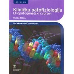 KLINIČKA PATOFIZIOLOGIJA - ETIOPATOGENETSKI ČVOROVI 2. dio