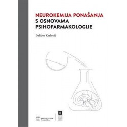 NEUROKEMIJA PONAŠANJA S OSNOVAMA PSIHOFARMAKOLOGIJE