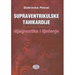 SUPRAVENTRIKULSKE TAHIKARDIJE - DIJAGNOSTIKA I LIJEČENJE