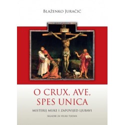 O CRUX, AVE, SPES UNICA