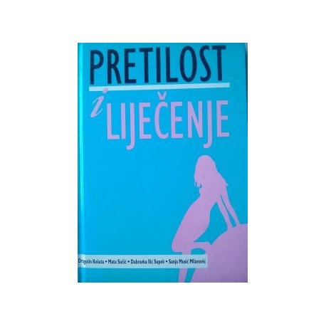 PRETILOST I LIJEČENJE