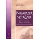 PSIHIJATRIJSKA VJEŠTAČENJA - ZBIRKA EKSPERTIZA: KNJIGA TREĆA: NOVI DOPRINOSI, KONTROVERZE, PERSPEKTIVE