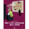 SLIKA I CRTEŽ U PSIHOTERAPIJI DJECE I OBITELJI