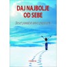 DAJ NAJBOLJE OD SEBE