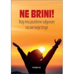 NE BRINI!