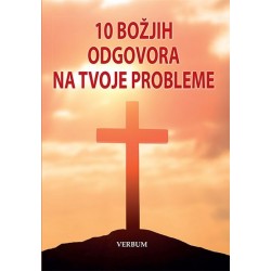 10 BOŽJIH ODGOVORA NA TVOJE PROBLEME