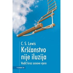 KRŠĆANSTVO NIJE ILUZIJA