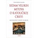 Sedam velikih mitova o Katoličkoj Crkvi