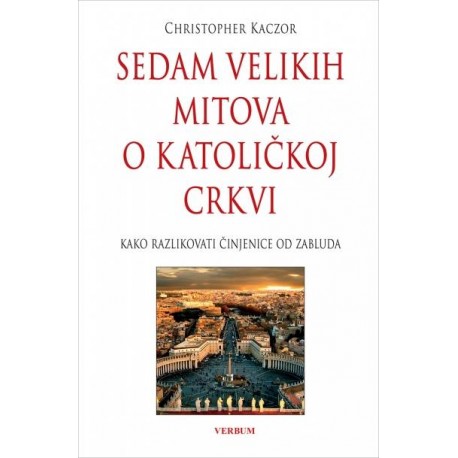 Sedam velikih mitova o Katoličkoj Crkvi