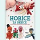 HOBICE ZA BEBICE