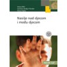 NASILJE NAD DJECOM I MEĐU DJECOM