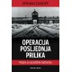 OPERACIJA POSLJEDNJA PRILIKA