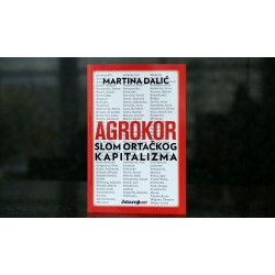 AGROKOR - SLOM ORTAČKOG KAPITALIZMA