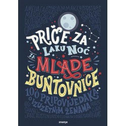 PRIČE ZA LAKU NOĆ ZA MLADE BUNTOVNICE