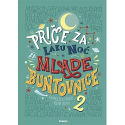 PRIČE ZA LAKU NOĆ ZA MLADE BUNTOVNICE 2