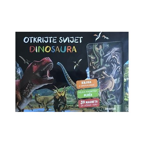 OTKRIJTE SVIJET DINOSAURA