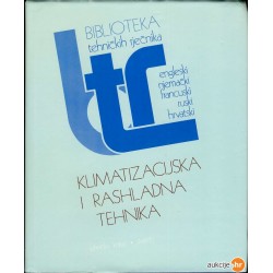 KLIMATIZACIJSKA I RASHLADNA TEHNIKA - BIBLIOTEKA TEHNIČKIH RJEČNIKA