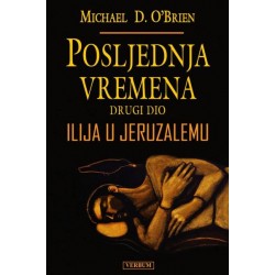 Posljednja vremena - drugi dio