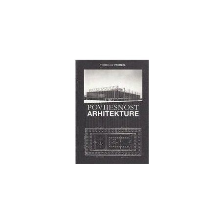 POVIJESNOST ARHITEKTURE: PEDESET TEKSTOVA O ARHITEKTURI 1962.-2013.