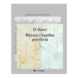 O ŽBUCI - RAZVOJ I IZVEDBA POVRŠINA