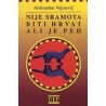 NIJE SRAMOTA BITI HRVAT ALI JE PEH