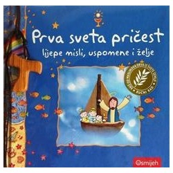 PRVA SVETA PRIČEST - LIJEPE MISLI, USPOMENE I ŽELJE