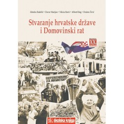 STVARANJE HRVATSKE DRŽAVE I DOMOVINSKI RAT