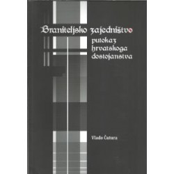 BRANITELJSKO ZAJEDNIŠTVO: PUTOKAZ HRVATSKOGA DOSTOJANSTVA