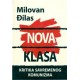 NOVA KLASA: KRITIKA SAVREMENOG KOMUNIZMA