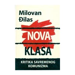 NOVA KLASA: KRITIKA SAVREMENOG KOMUNIZMA