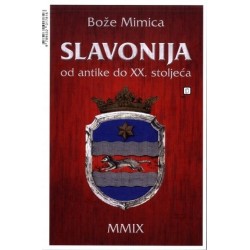 SLAVONIJA OD ANTIKE DO XX. STOLJEĆA