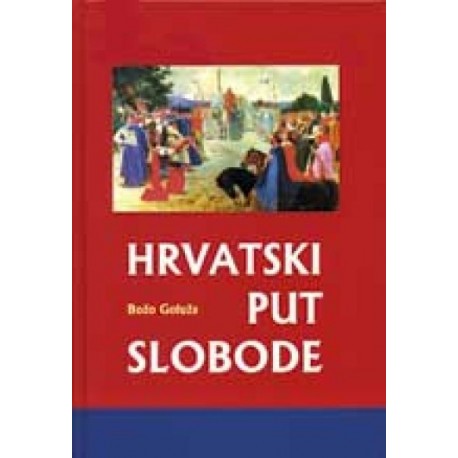 HRVATSKI PUT SLOBODE