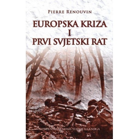 EUROPSKA KRIZA I PRVI SVJETSKI RAT