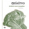 PJEŠAŠTVO - POVIJESNI RAZVOJ I PERSPEKTIVE