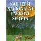 NAJLJEPŠI NACIONALNI PARKOVI SVIJETA