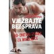 VJEŽBAJTE BEZ SPRAVA - 90-DNEVNI IZAZOV ZA MUŠKARCE