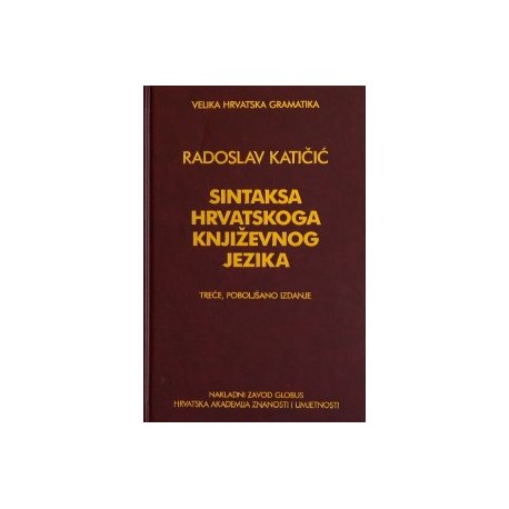 SINTAKSA HRVATSKOGA KNJIŽEVNOG JEZIKA - treće izdanje