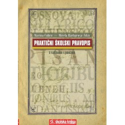 PRAKTIČNI ŠKOLSKI PRAVOPIS S VJEŽBAMA I ZADACIMA