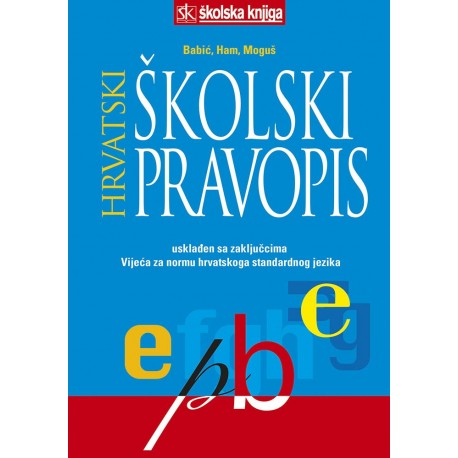 HRVATSKI ŠKOLSKI PRAVOPIS