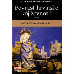 POVIJEST HRVATSKE KNJIŽEVNOSTI - svezak III.