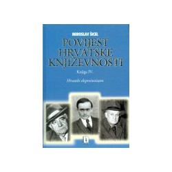POVIJEST HRVATSKE KNJIŽEVNOSTI - knjiga 4. Hrvatski ekspresionizam