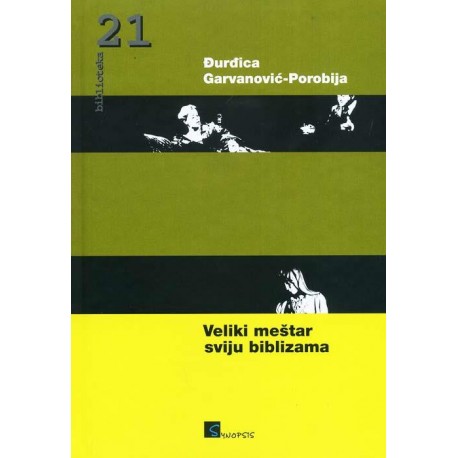 VELIKI MEŠTAR SVIJU BIBLIZAMA