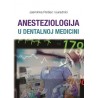 ANESTEZIOLOGIJA U DENTALNOJ MEDICINI