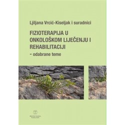 FIZIOTERAPIJA U ONKOLOŠKOM LIJEČENJU I REHABILITACIJI