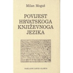 POVIJEST HRVATSKOGA KNJIŽEVNOGA JEZIKA