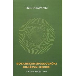 BOSANSKOHERCEGOVAČKI KNJIŽEVNI OBZORI- Izabrane studije i eseiji