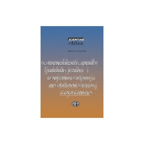 O RAZNOLIKOSTI GRADBE LJUDSKIH JEZIKA I O NJEZINU UTJECAJU NA DUHOVNI RAZVOJ ČOVJEČANSTVA