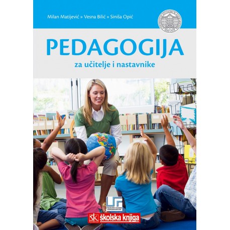 PEDAGOGIJA ZA UČITELJE I NASTAVNIKE