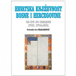 HRVATSKA KNJIŽEVNOST BOSNE I HERCEGOVINE OD XIV. DO SREDINE XVIII. STOLJEĆA